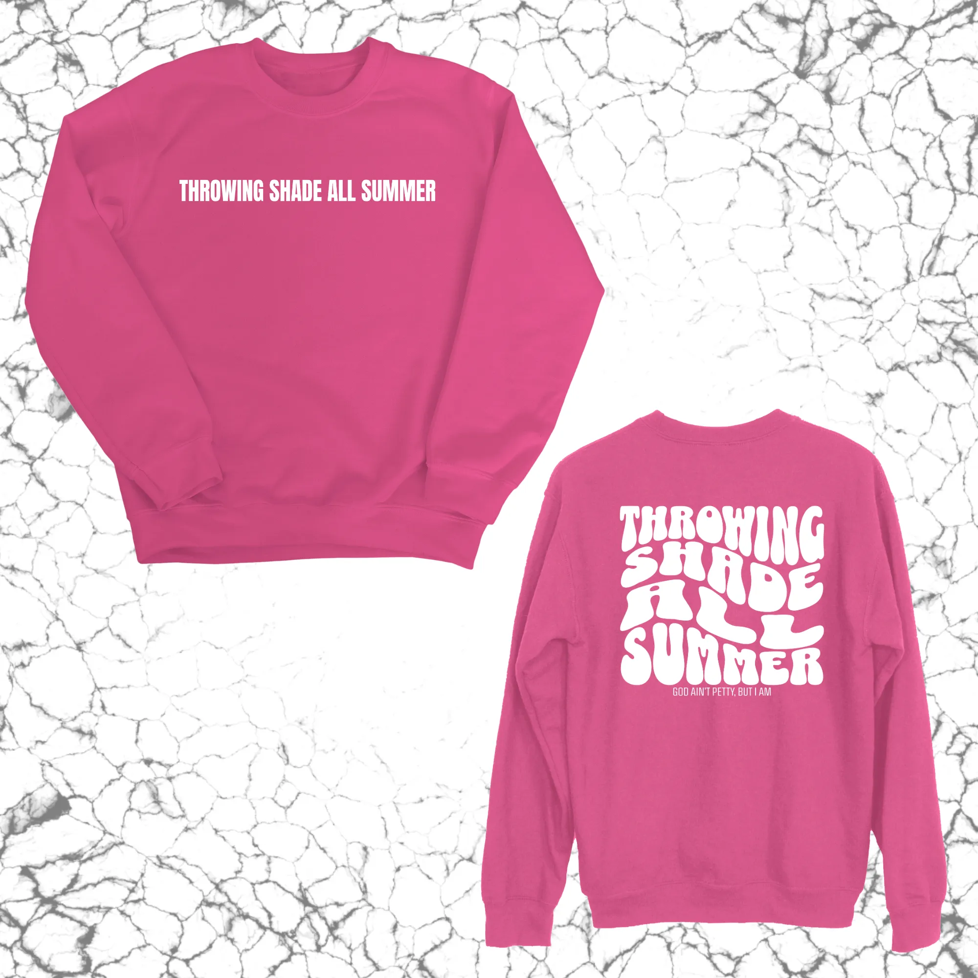 Throwing shade all summer Unisex Sweatshirt (Front and Back Design)