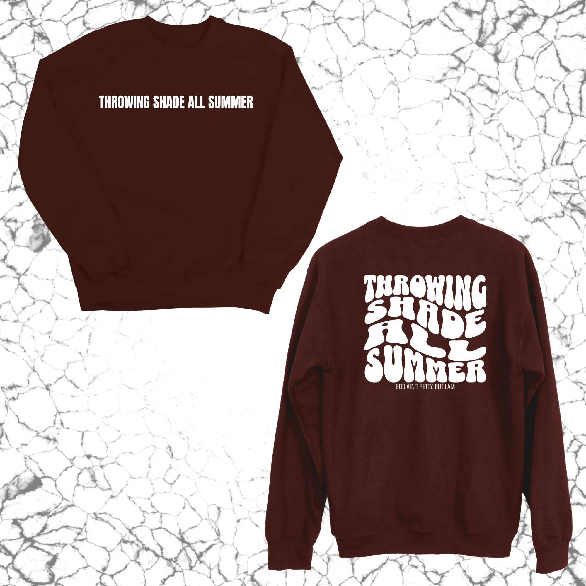 Throwing shade all summer Unisex Sweatshirt (Front and Back Design)