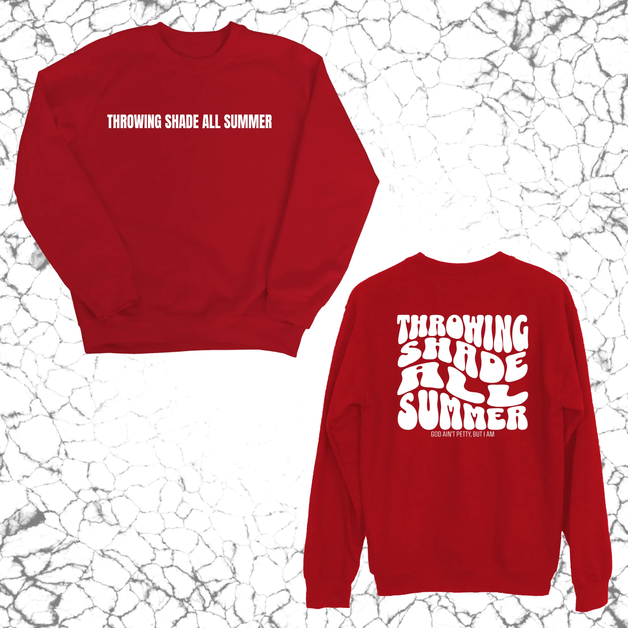 Throwing shade all summer Unisex Sweatshirt (Front and Back Design)