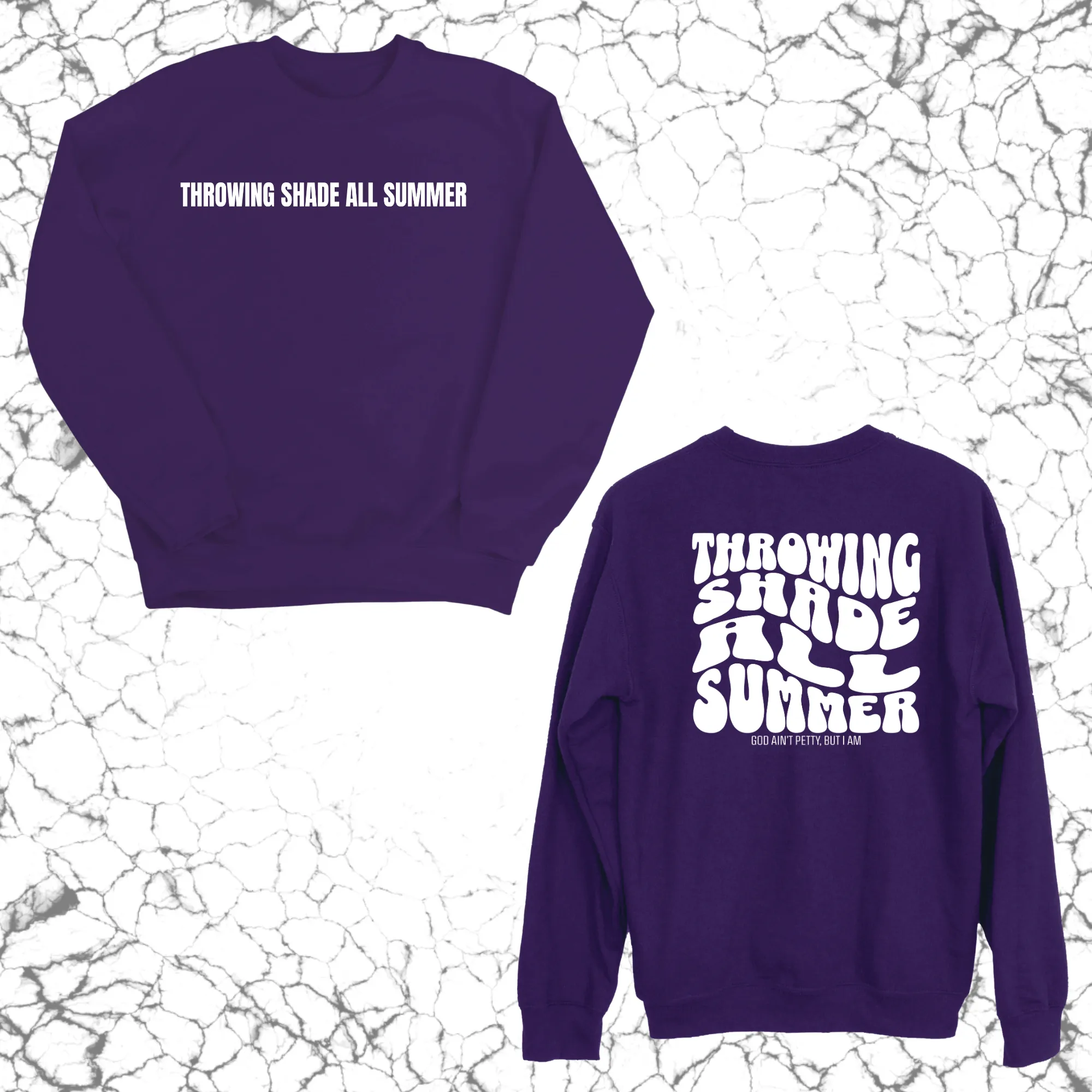 Throwing shade all summer Unisex Sweatshirt (Front and Back Design)